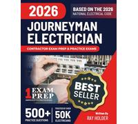 2026 Journeyman Electrician Exam Prep and Study Guide: 400+ Questions & Study Guide for the 2026 National Electrical Code