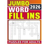 2026 Jumbo Word Fill Ins Puzzles For Adults: Solve these word puzzles to improve your memory.