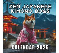 2026 Kimono Dogs Calendar: funny Dogs in Traditional Japanese Style