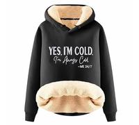 2026 Ladies' Autumn and Winter Comfortable YES I'm Cold. 24:7 Printed Thick Warm Hooded Sweatshirt Top (11) (Black, M)