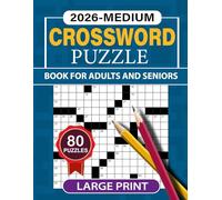 2026 Large Print Crossword Puzzle Book for Adults & Seniors: Large Print 80 Medium Crossword Puzzle Book For Adults & Seniors Brain Exercises to Keep Your Mind Sharp and Healthy