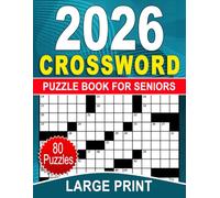 2026 Large Print Crossword Puzzle Book For Seniors: Stimulating word games to encourage relaxation, learning, and brain health