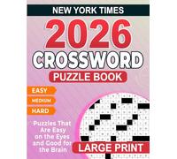 2026 Large Print New York Times Crossword Puzzle Book: Large print comfort with big, clear text for visual ease and relaxed solving