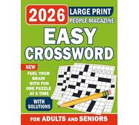 2026 Large Print People Magazine Easy Crossword For Adults And Seniors With Solutions: Gentle large-print puzzles with complete answers for easy checking