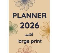 2026 Large Print Weekly & Monthly Planner: Organizer with Expense Tracker for Low Vision: Easy-to-Read Big Font Calendar for Seniors and Adults with Poor Eyesight & Visually Impaired