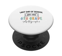 2026 Last Day Of School Autograph 6th Grade Graduation Party PopSockets Adhesive PopGrip