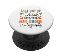 2026 Last Day Of School Autograph 6th Grade Graduation Party PopSockets Adhesive PopGrip