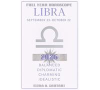 2026 LIBRA Edition, The Astro YEARBOOKS: 2026 Edition, Full Year Horoscope: 2026 Year Ahead Zodiac Forecast and Astrology Planner: Astrological Predictions and New Manifestation guide