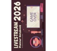 2026 Livestream Planner Notebook: Plan and Track the Live Streams, Esports Gaming Live Checklist Journal, Gift For Streamers