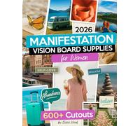 2026 Manifestation Vision Board Supplies for Women: 600+ Empowering Cutouts, Words & Affirmations to Manifest Abundance, Cultivate Self-Love & Embrace Intentional Living