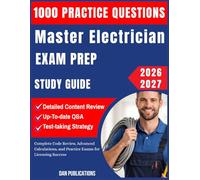2026 Master Electrician Exam Prep and Study Guide: Complete Code Review, Advanced Calculations, and Practice Exams for Licensing Success