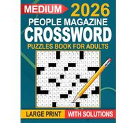 2026 Medium People Magazine Crossword Puzzles Book For Adults Large Print: Crisp, readable layouts with just-right challenge to keep the mind sharp