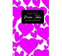 2026 MEIN JAHR , MEIN LEBEN - MEINE GESCHICHTEN. Pinke Herzen. Der einzigartige 3 in 1 Kalender (Wochenkalender), Journal & Ausmalbilder. Das beste Geschenk.