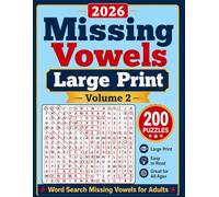 2026 Missing Vowels Large Print Volume 2: 200 Puzzles Word Search Missing Vowels for Adults