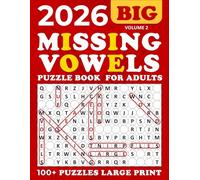 2026 Missing Vowels Large Print: Word Search Missing Vowels for Adults ,100 + Puzzles Large for Adults and Seniors , Unique and Challenging Word Search Variation for all ages | Volume 2 |