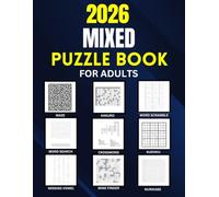 2026 Mixed Puzzle Book For Adults And Seniors | 1900+ Puzzles: Word Search | Crossword | Sudoku | Missing Vowel | Mine Finder | Word Scramble | Maze | Kakuro | Nurikabe
