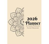2026 Monthly-Weekly Planner For Activity Directors and Activity Professionals: Organizer For Life Enrichment, Memory Care, Assisted Living, Senior ... Hospitals, Senior Day Care, Nursing Homes