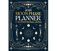2026 Moon Phase Planner for Intentional Living: Aligned with the Lunar Year