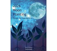 2026 Moon Planting Guide for Gardeners: Northern Hemisphere Edition: Northern Hemisphere Edition Fold-out Book (Brumby Information Guides)