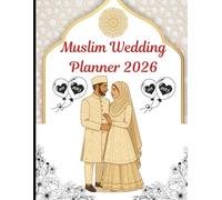 2026 Muslim Wedding Planner (Nikah Edition) | 8.5 x 11 inch size, 69 pages: Islamic Nikah Planning Organizer with Budget, Guest List for Brides-to-Be
