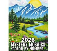 2026 Mystery Mosaics Color By Number: 2026 Mystery Mosaics Color by Number Coloring Book for Adults And Senior With Flowers, Butterfly, Birds, Nature, Animal And More