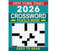 2026 New York Times Crossword Puzzle Book Easy To Read: Readable grids and comfortable pacing designed for everyday enjoyment