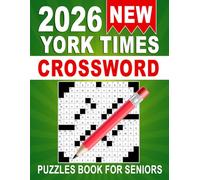 2026 New York Times Crossword Puzzles Book For Seniors: Easy-to-Read Puzzles for Calm and Focused Solving