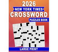 2026 New York Times Crossword Puzzles Book Large Print: Enjoy Hours of Relaxing Word Fun in Easy-to-Read Format