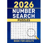2026 Number Search Puzzles Book For Adults: Fun and Engaging Number Patterns to Sharpen Thinking and Observation