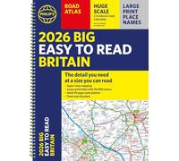 2026 Philip's Big Easy to Read Britain Road Atlas: (A3 Spiral) (Philip's Road Atlases)
