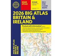 2026 Philip's Big Road Atlas of Britain & Ireland: (A3 Paperback) (Philip's Road Atlases)