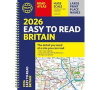 2026 Philip's Easy to Read Road Atlas of Britain: (A4 Spiral Bound) (Philip's Road Atlases)