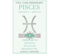 2026 PISCES Edition, The Astro YEARBOOKS: 2026 Edition, Full Year Horoscope: 2026 Year Ahead Zodiac Forecast and Astrology Planner.: Astrological Predictions and New Manifestation guide