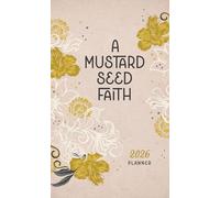 2026 Planner a Mustard Seed Faith