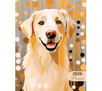 2026 Planner: Classic Dogs Golden Retriever: Stylish Weekly and Monthly Organization