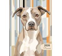 2026 Planner: Classic Dogs Pit Bull: Stylish Weekly and Monthly Organization