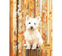 2026 Planner: Classic Dogs West Highland Terrier: Stylish Weekly and Monthly Organization