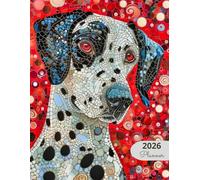 2026 Planner: Mosaic Dogs Dalmatian: Stylish Weekly and Monthly Organization