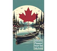 2026 Planner Pocket Size: Canada themed Maple leaf Kayak Canoe Cover Daily Weekly Diary 12 Month Calendar Vision Mission Board Contact Address Organizer Goals Notes