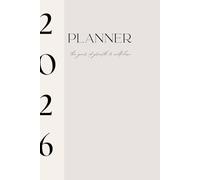 2026 PLANNER - The Year of Growth & Self-Love: For a Mindful, Gentle and Balanced 2026