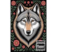 2026 Planner: Wolf Themed Cover Design Daily Weekly Diary 12 Month Calendar Vision board Schedule Organizer Goals Dairy Notes