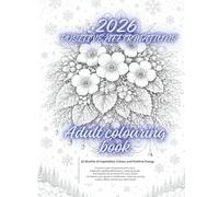 2026 positive affirmations: Adult colouring book