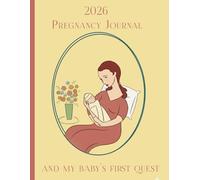 2026 Pregnancy Journal and my baby's first quest_organized