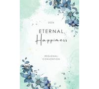 2026 Regional Convention Notebook: "Eternal Happiness" Journal for Spiritual Notes: 120 Lined Pages with Dedicated Talk Title Sections | Portable 6x9 Inch Format | Matte Softcover | Designed by Ruth