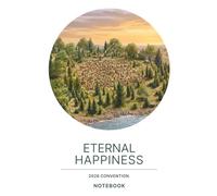 2026 Regional Convention Notebook: Eternal Happiness Theme: Guided Journal for Spiritual Notes and Reflections | Organized Layout, 102 Pages, 6x9 Compact Size