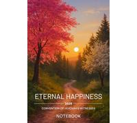 2026 Regional Convention Of Jehovah's Witnesses Notebook: Eternal Happiness Theme: Guided Journal for Spiritual Notes and Reflections | Organized Layout, 102 Pages, 6x9 Compact Size