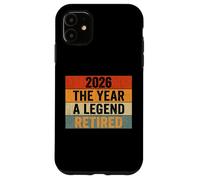 2026 Retirement Shirt 2026 The Year A Legend Retired Case for iPhone 11