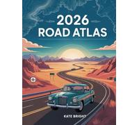2026 Road Atlas: Navigate, Explore, and Travel Confidently Across North America