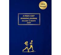 2026 Running Journal: A Page A Day, Your Personal Running Log, 12 Month Diary Included: 366 Duplicate Running Logs, Track The Weather, Your Daily Runs, Personal Goals
