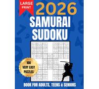 2026 Samurai Sudoku Puzzle Book For Adults: Large Print: 100 Very Easy Puzzles With Full Solutions | Logic Puzzles For Brain Work Outs
